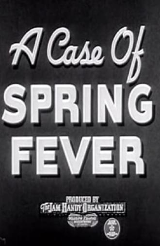 A Case of Spring Fever (1940)