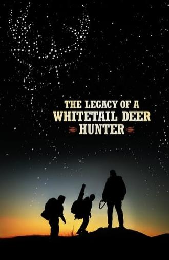 The Legacy of a Whitetail Deer Hunter (2018)