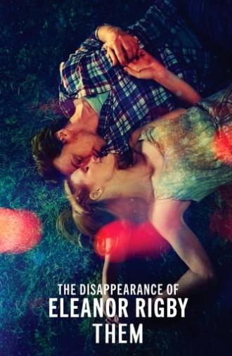 The Disappearance of Eleanor Rigby: Them (2014)