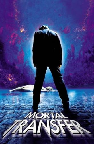 Mortal Transfer (2001)