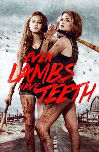 Even Lambs Have Teeth (2015)