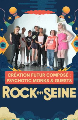 Création Futur Composé : Psychotic Monks & Guests - Rock en Seine 2025 (2025)