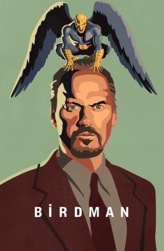 Birdman or (The Unexpected Virtue of Ignorance) (2014)