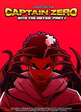 Captain Zero: Into the Abyss Part I (2022)