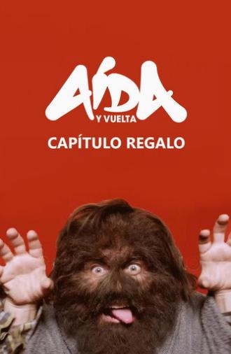 Aída y vuelta: Capítulo regalo (2026)