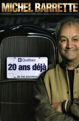 Michel Barrette: 20 ans déjà (2006)