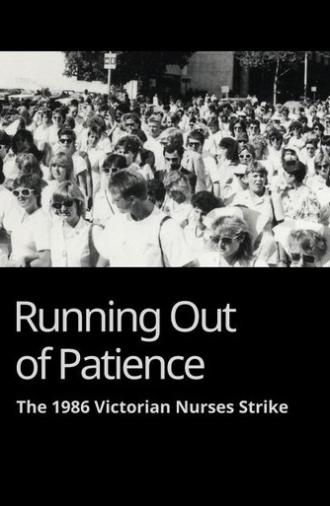 Running Out of Patience: The 1986 Victorian Nurses Strike (1987)