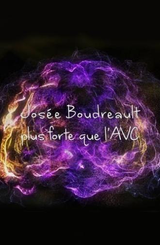 Josée Boudreault, plus forte que l'AVC (2018)