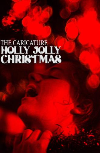 The Caricature: Holly Jolly Christmas (2024)