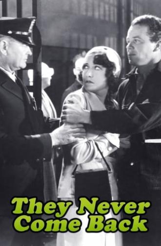 They Never Come Back (1932)