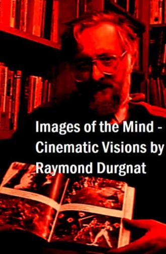 Images of the Mind: Cinematic Visions by Raymond Durgnat (1992)