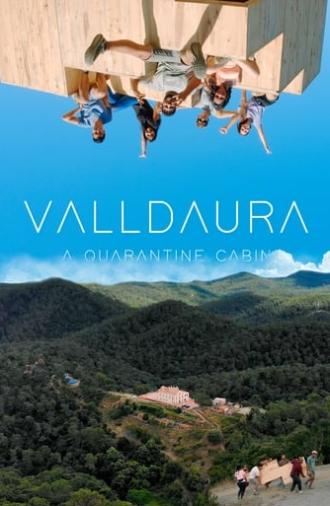 Valldaura: A Quarantine Cabin (2022)