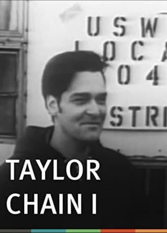 Taylor Chain I: A Story in a Union Local (1980)