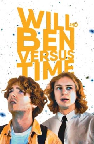 Will and Ben versus Time (2023)