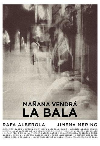 Mañana vendrá la bala (2015)