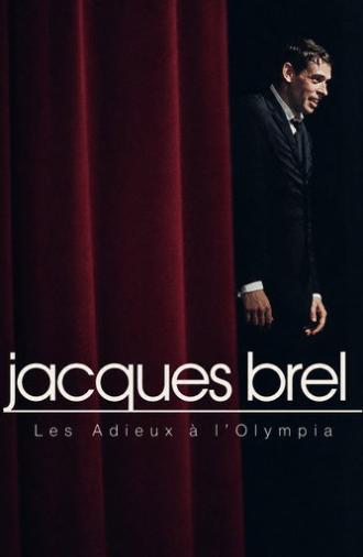 Jacques Brel - Les Adieux à l'Olympia (1966)