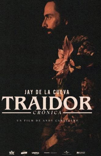 Traidor: Una crónica de la vida de Jay de la Cueva (2024)