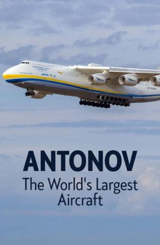 Antonov: The World's Largest Aircraft (2025)