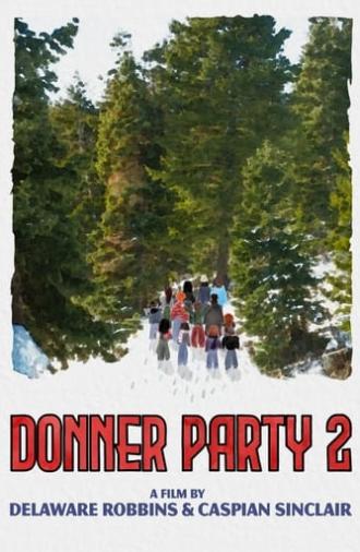 Donner Party 2 (2024)