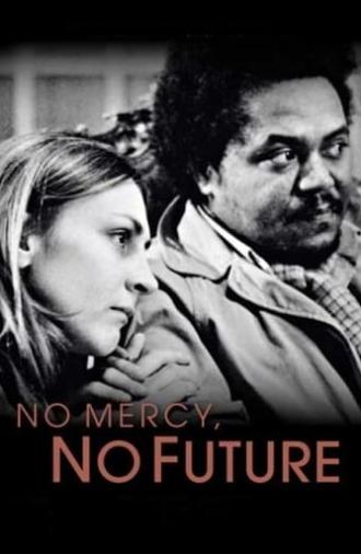 No Mercy, No Future (1981)