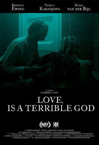 Love, Is a Terrible God (2021)