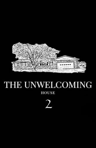 The Unwelcoming House 2 (2019)