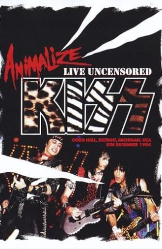 Kiss: Animalize Live Uncensored (1984)