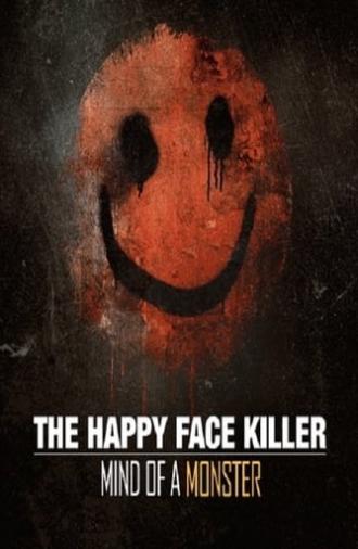 The Happy Face Killer: Mind of a Monster (2021)