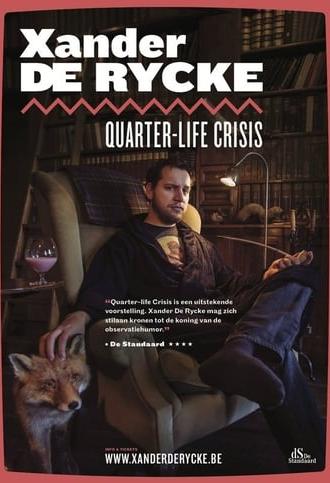 Xander De Rycke: Quarter-Life Crisis (2019)