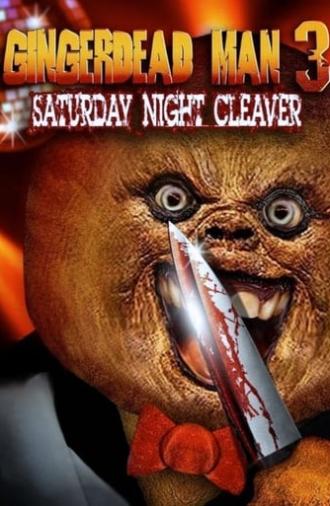 Gingerdead Man 3: Saturday Night Cleaver (2011)