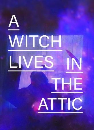 A Witch Lives In The Attic (2024)
