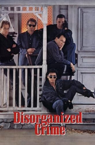 Disorganized Crime (1989)