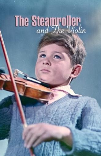 The Steamroller and the Violin (1961)