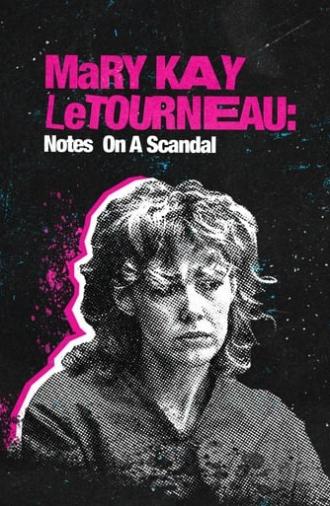 Mary Kay Letourneau: Notes On a Scandal (2022)