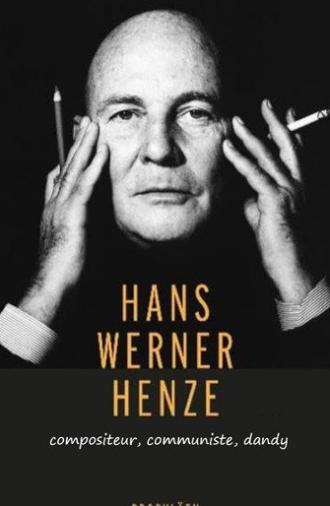 Hans Werner Henze: Komponist, Kommunist, Dandy (2026)