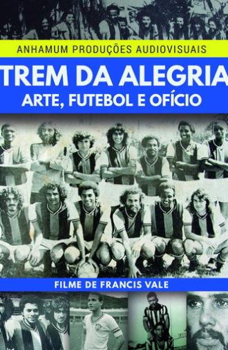 Trem da Alegria - Arte, Futebol e Ofício (2016)