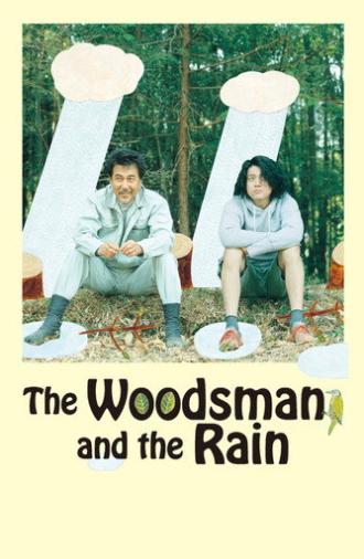 The Woodsman and the Rain (2012)