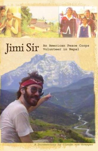 Jimi Sir: An American Peace Corps Volunteer in Nepal (2006)