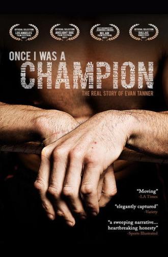 Once I Was a Champion (2011)