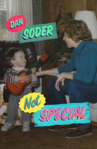 Dan Soder: Not Special (2016)