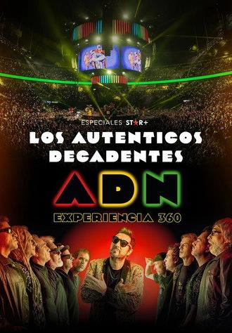 Los Auténticos Decadentes | ADN Experiencia 360° (2022)