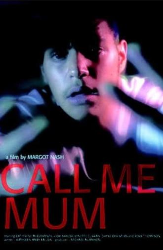 Call Me Mum (2006)