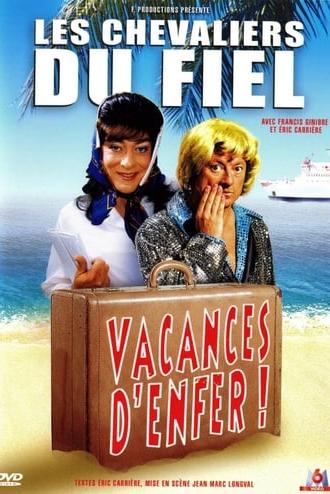 Les Chevaliers du fiel : Vacances d’enfer ! (2011)