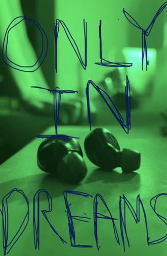 Only in Dreams (2026)