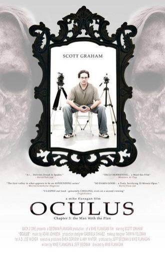 Oculus: Chapter 3 - The Man with the Plan (2006)