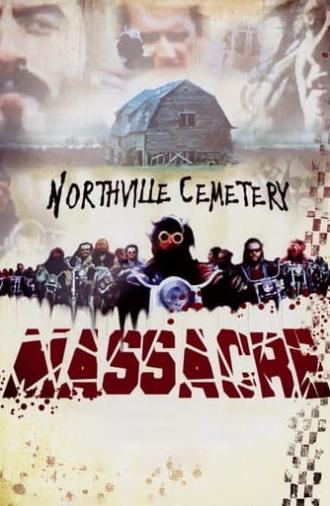 The Northville Cemetery Massacre (1976)