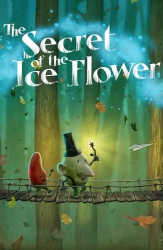 The Secret of the Ice Flower (2013)