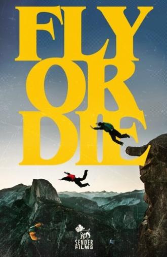 Fly Or Die (2010)