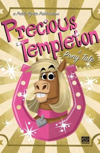 Precious Templeton: A Pony Tale (2021)