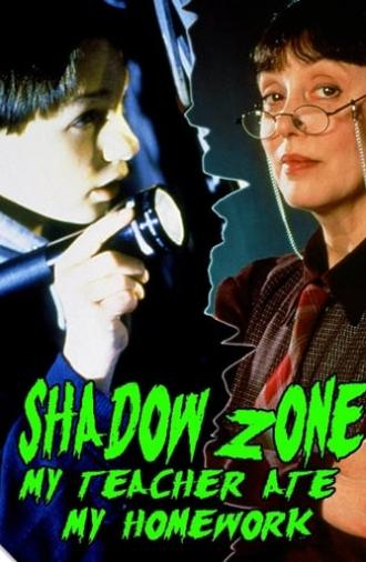 Shadow Zone: My Teacher Ate My Homework (1997)